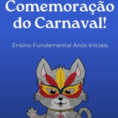 Comemoração de Carnaval – Ensino Fundamental Anos Iniciais